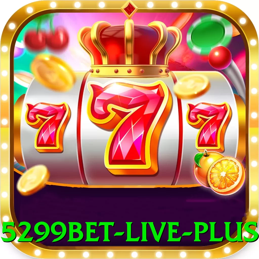 5299bet - Live Plus - app